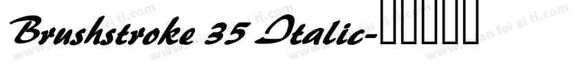 Brushstroke 35 Italic字体转换